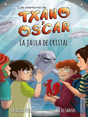 cover image of La jaula de cristal (Txano y Óscar 10)